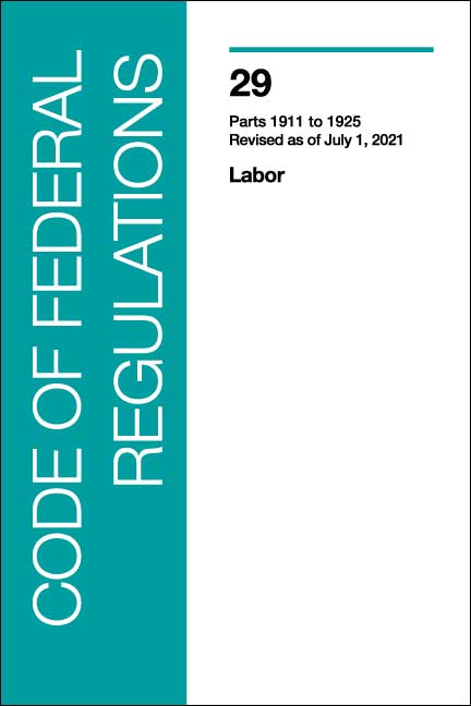 CFR 29 Labor: Parts 1911 - 1925