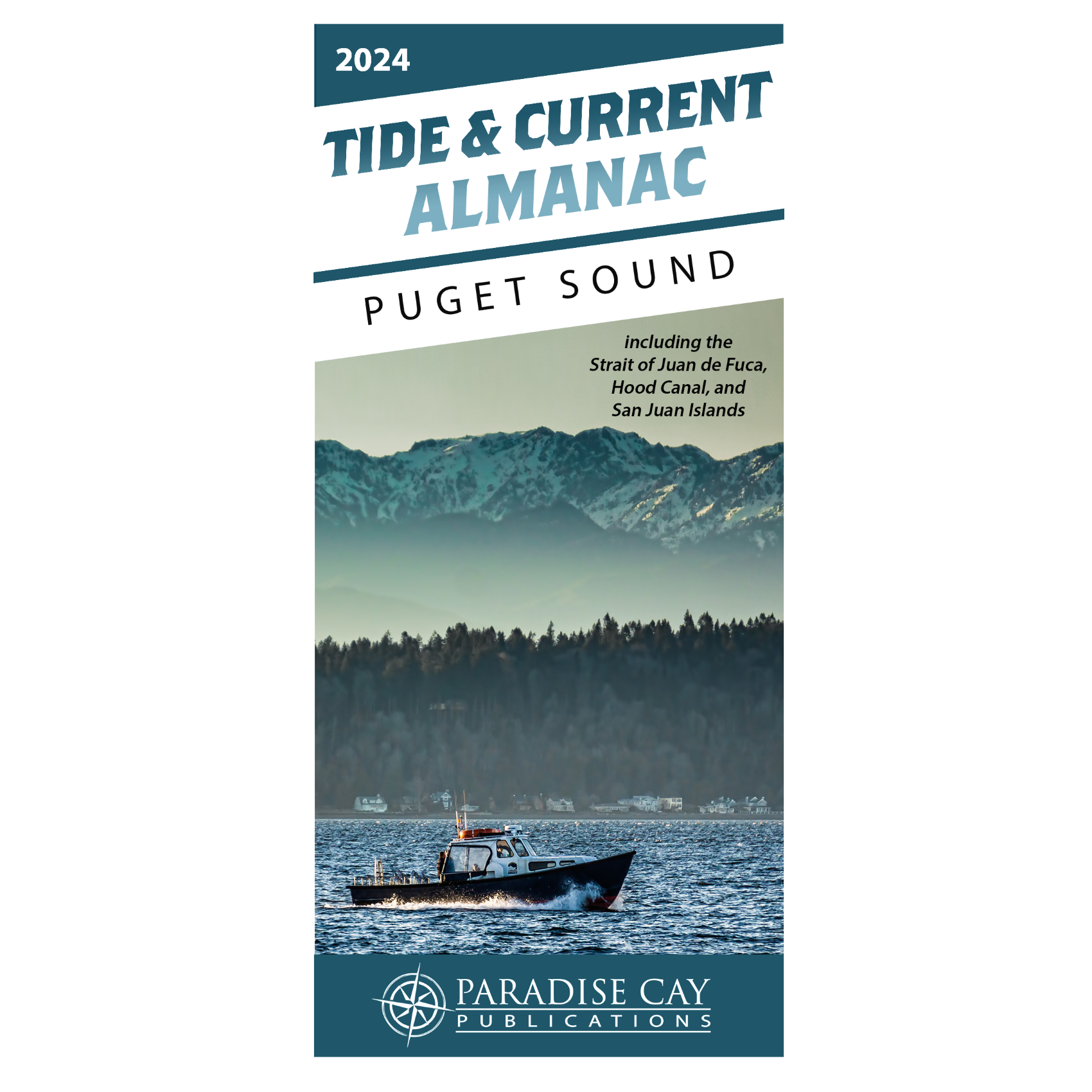 2024 Puget Sound Tide and Current Almanac ProStar Publications
