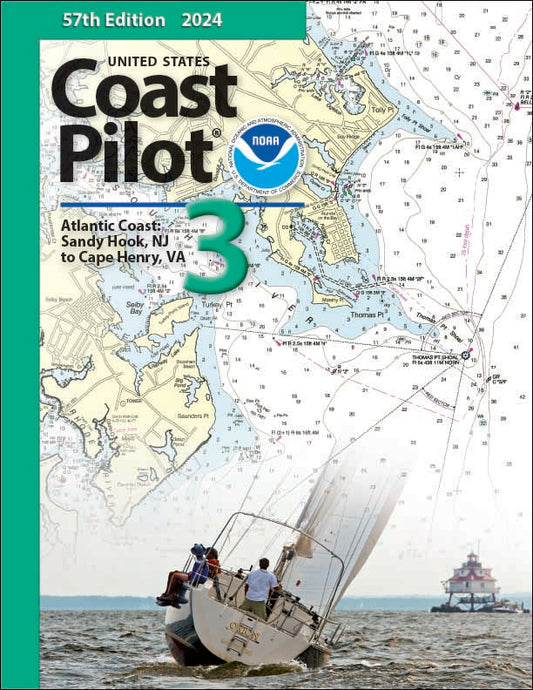 U.S. Coast Pilot: Volume 3 - Sandy Hook, NJ to Cape Henry, VA (2024)