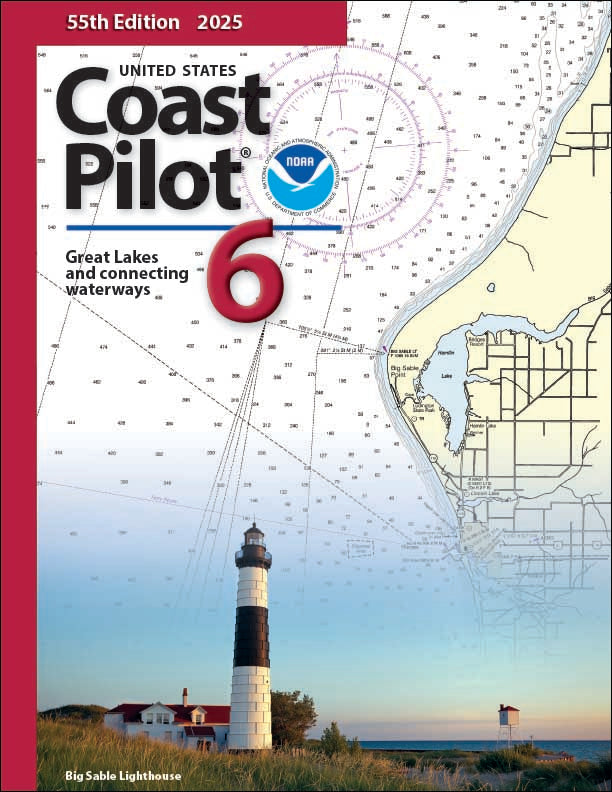 U.S. Coast Pilot: Volume 6 - Great Lakes and connecting Waterways, 2025