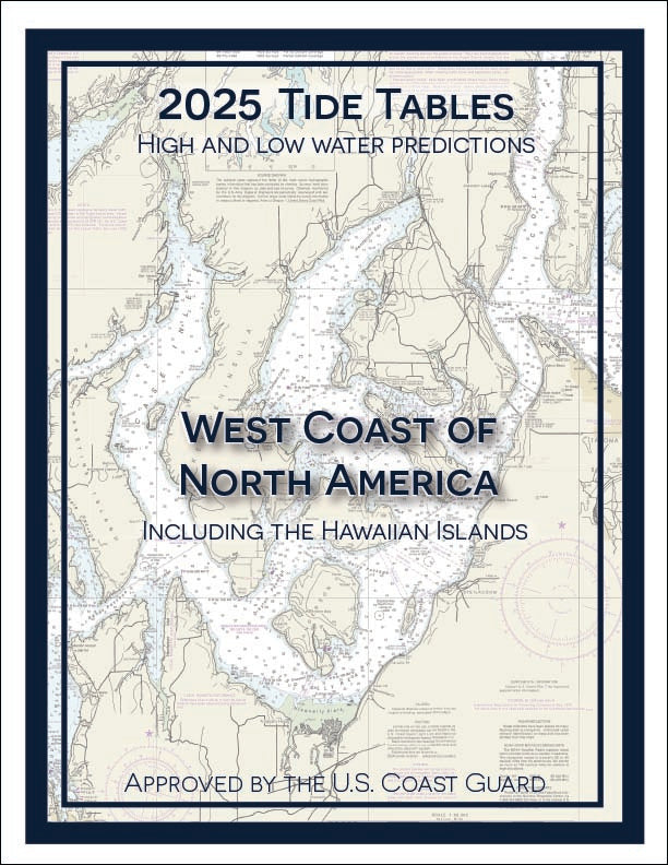 2025 Tide Tables: West Coast of North America, Including Hawaiian Isla