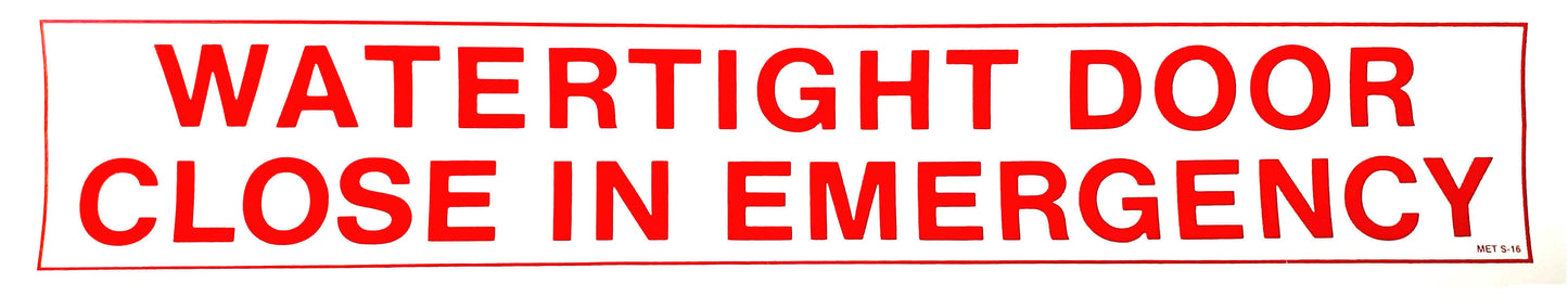 S-16 Watertight Door-Close In Emergency