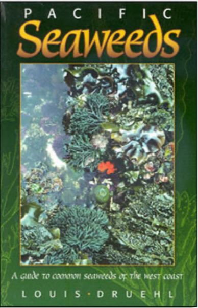 Pacific Seaweeds by Louis Druehl