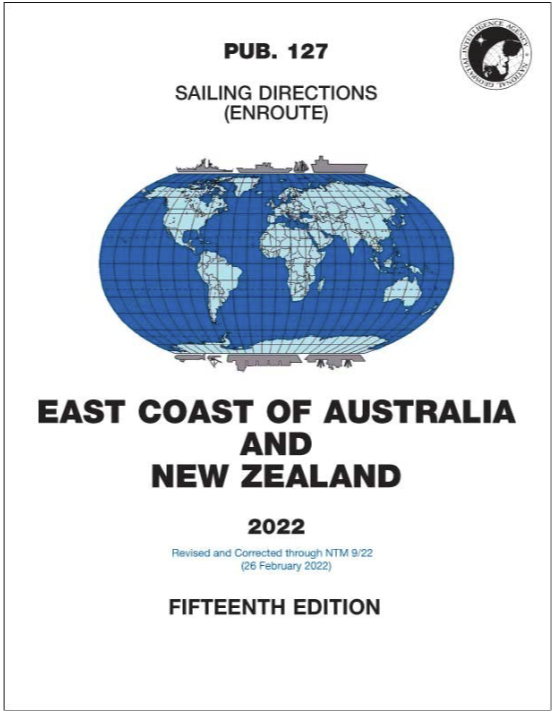 PUB 127 -Sailing Directions (Enroute): 2022 East Coast of Australia and New Zealand (15th Ed.)