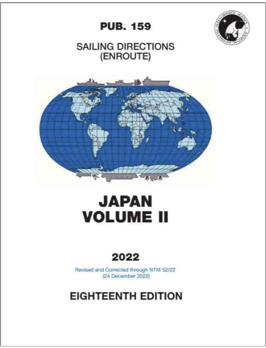 PUB 159 - Sailing Directions (Enroute): 2022 Japan- Volume II (18th Edition)