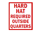 S-160 Hard Hat Required Outside Quarters