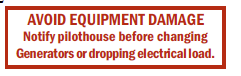 S-92 Avoid Equipment Damage, Notify Pilothouse