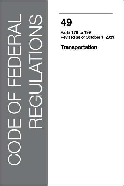 CFR 49 Volume 3 - Transportation: Part 178-199