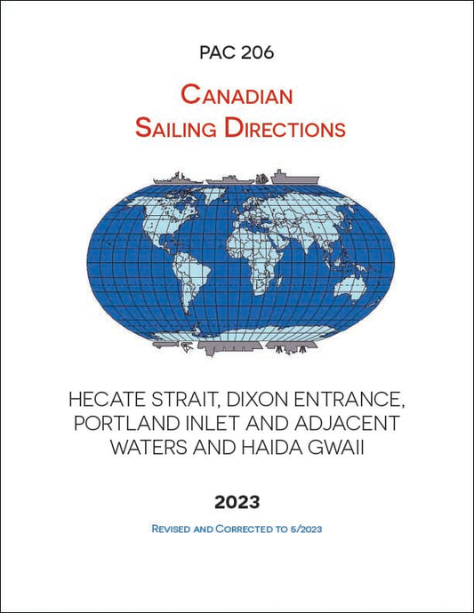Canadian Sailing Directions PAC206E: Hecate Strait, Dixon Entrance, Portland Inlet and Adjacent Waters and Haida Gwaii