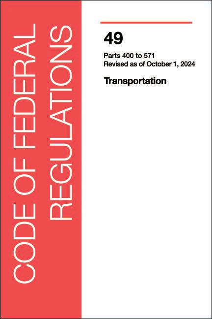 CFR 49 Volume 6 - Transportation: Part 400 - 571