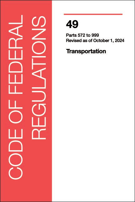CFR 49 Volume 7 - Transportation: Part 572 - 999
