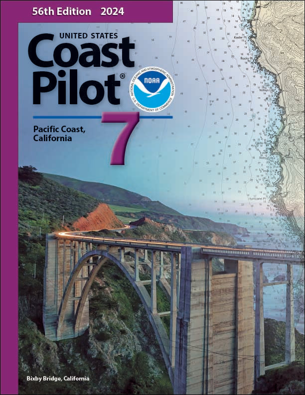 U.S. Coast Pilot: Volume 7 - Pacific Coast, California, 2024