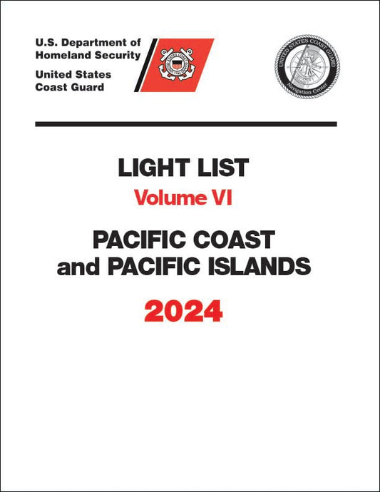 2024 Light List Volume VI: Pacific Coast and Pacific Islands