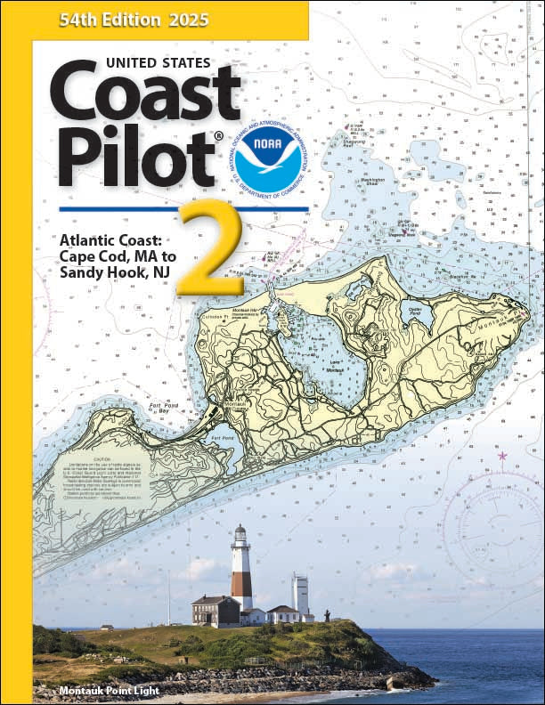 U.S. Coast Pilot: Volume 2 - Cape Cod, MA to Sandy Hook, NJ 2025