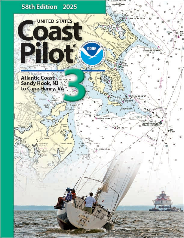 U.S. Coast Pilot: Volume 3 - Sandy Hook, NJ to Cape Henry, VA (2025)