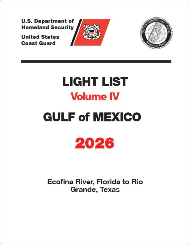 2026 Light List Volume IV: Gulf of Mexico (Ecofina, FL to Rio Grande, TX)