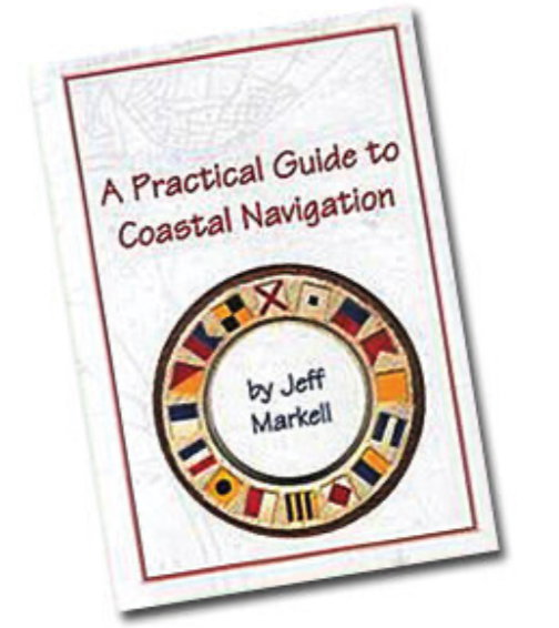 A Practical Guide to Coastal Navigation, by Jeff Markell