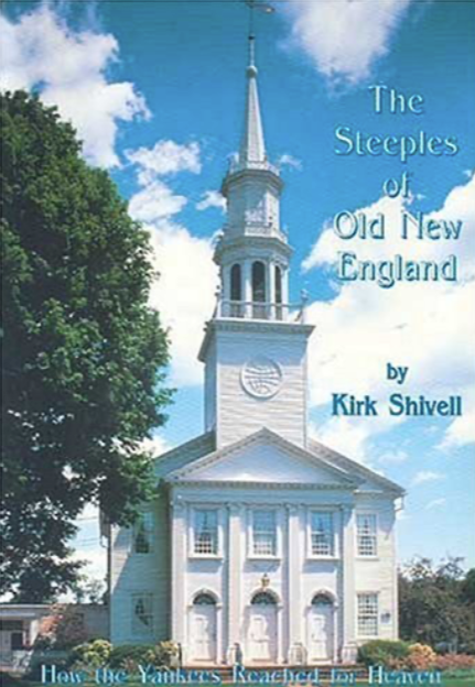 The Steeples of Old New England (Soft Cover)