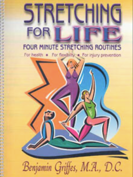 Stretching For Life, by  Dr. Ben Griffes