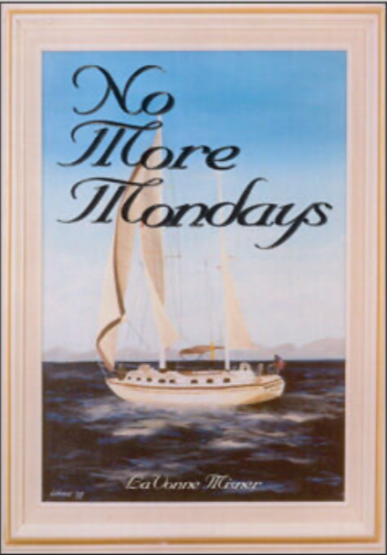 No More Mondays by LaVonne Misner