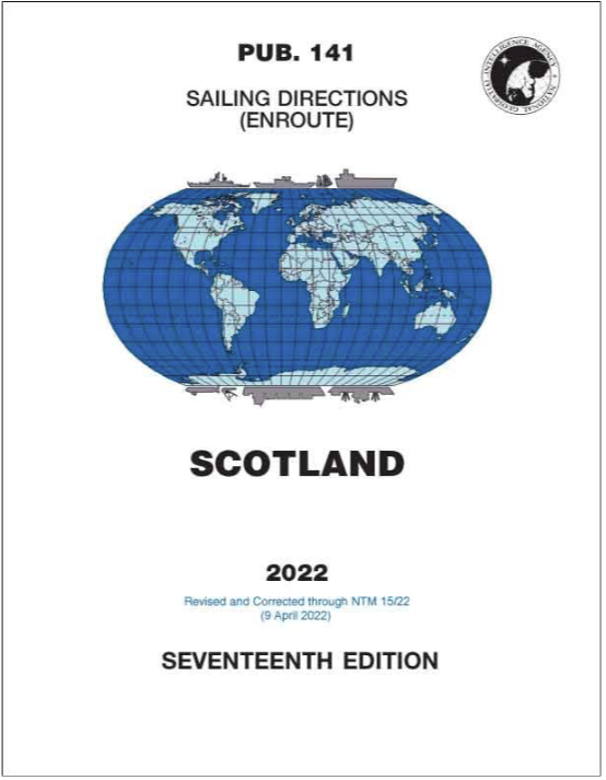 PUB 141 - Sailing Directions (Enroute): 2022 Scotland (17th Edition)