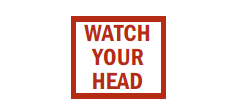 Watch Your Head