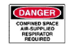 S-356 Danger Confined Space Air Supplied Respirator Required