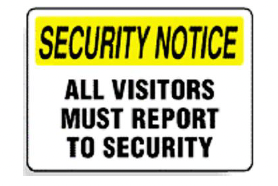 S-371 Security Notice- Visitors Must Report To Security