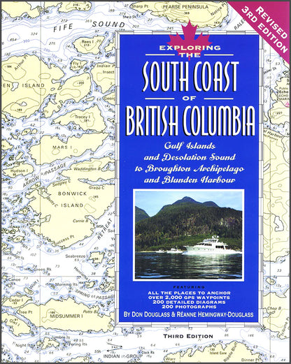 EXPLORING THE SOUTH COAST OF BRITISH COLUMBIA (REVISED 4TH EDITION)