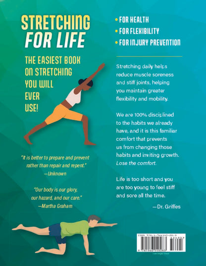 Stretching For Life (3rd Edition), by  Dr. Ben Griffes