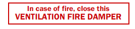 In Case Of Fire/Close Vents