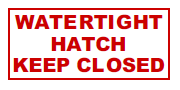 Watertight Hatch-Keep Closed