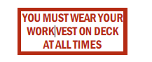 You Must Wear Your Work Vest