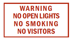 WARNING NO Smoking,Open Lights