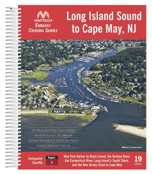 Embassy Cruising Guide: Long Island Sound to Cape May, NJ (19th Edition)