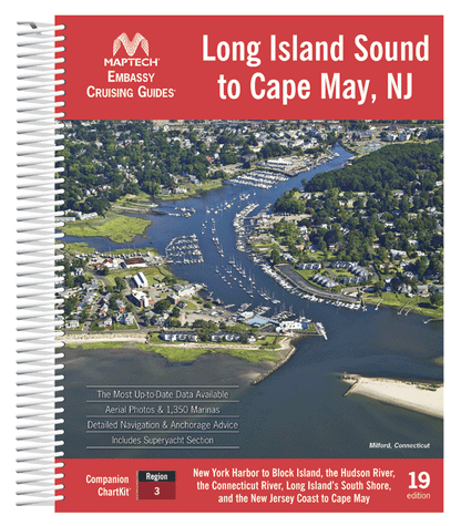 Embassy Cruising Guide: Long Island Sound to Cape May, NJ (19th Edition)